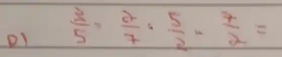 p) (3)/(5) cdot (2)/(7) cdot (5)/(2) cdot (7)/(2)=