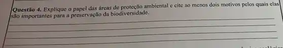 Questão 4. Explique o papel das áreas ambiental e cite ao menos dois motivos pelos quais elas
__