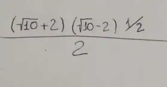 ((sqrt (10)+2)(sqrt (30)-2)sqrt (2))/(2)