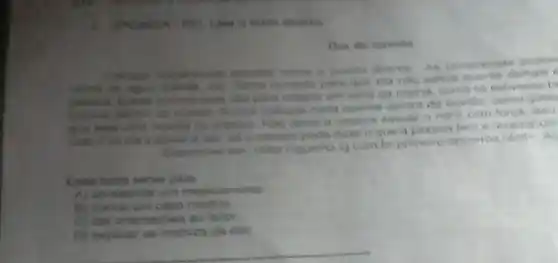 taxto abaiko
Der do ouvido
As compressas poder
shorts do again custado para que cla nilo estera quente demain
para colocar em cima da creina como se estivesise 1
Nunea coloque nada quente dentro do ouvido, como gotas
a pessoa assoar 9 nariz com forca
pode direr o que a pessoatem e receitar um
g com briprimeire-socorros html> AC
Esse texto serve para
A) aprosentar um medicamento
B) contar um cato medico
C) dar onentaptes ao leitor
(1) explicar os motivos da dor