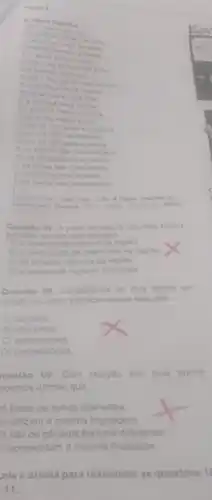 Tests 2
fair
a calcine
Note
man oils
is only
continus
fortins
cores
is
.
Questio 07. A sartida inture dos dois textos
A) a diversidade cultural da regiao
na iegiao
C) as beliezas naturas da regilio
a stentutade regional marcante
Questio 08. Comparando os dois textos em
relactio ao tema percebe se que eles sto
A) opostos
B) diferentes
semelhantes
contraditorios
uestao 09. Com relação aos dois textos
odemos afirmar que
no falam de temas diferentes
a) utilizam a mesma linguagem
salo de generos textuais diferentes
) apresentam a mesma finalidade
ela atirinha para responder as questoes 1
11: