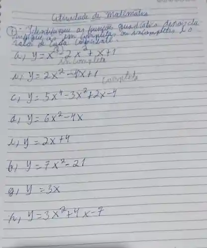 a y=x^32ax+x+1
y=5x^4-3x^2+2x-4
y=6x^2-4x
y=2x+4
y-7x=21
gl w=3x
y=3x÷4×=4