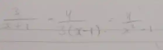 (3)/(x+1)-(4)/(3(x-1))=(4)/(x^2)-1