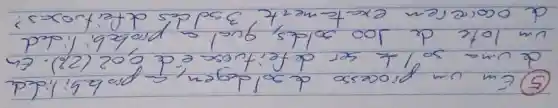 (5) Em um processo de sol degem, a proba bilided de uma sol' (1)/(2) ser defeituose é de 0,02 (2%). En um lote de 100 solds, qual a probebilided de ocorrerem exatamente 3 sd des defituosas?