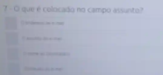 7.0 que é colocado no campo assunto?
assunto do e-mail