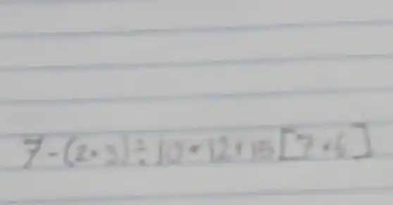 7^7-(1times 3)^210times 12+15[7+6]