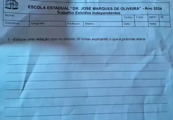 ESCOLA ESTADUAL "DR. JOSE DE OLIVEIRA'- Ano 2024
Trabalho Estudos Independentes
1- Elabore uma redação com no mínimo 30 linhas explicando o que é pirâmide etária.
__