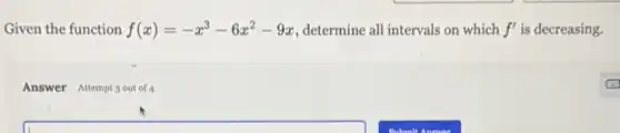 Given the function f(x)=-x^3-6x^2-9x determine all intervals on which f' is decreasing.