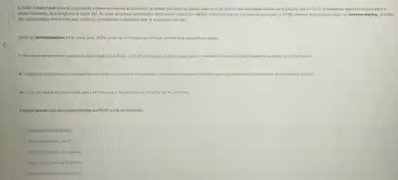 A OCDE (Organização para a Cooperação e Desenvolvime nto Economicol, entidade que inclui os paises mais ricos do mundo, em uma dada reunifo de cupula no ano de 2019. estabeleceu alguns principlos para 0
desenvolvimento de inteligencia artificial (IA). Ao todo, 42 paises assinaram o documento, incluindo o Brasil. Concomitante ao conjunto de principios, a OCDE também disponibilizou algumas recomendaçbes, as quais
sao consideradas referências para politicos, investidores e empresas que se aventuram nas IAs.
Sobre as recomendaçóes feitas pelas pela OCDE relativas a Inteligência Artificial analise as proposicoes a seguir:
1-Promover eco	compartihamento de dados e conhecimento ecossistemas acessives de inteligencia artificial com infraestruturas e tecnologias digitais e mecanismos para comp
II-Colaborar internacional e intersetonalmente para compartilha ar informaçbes, desenvolver padroes e trabathar para o gerenciamento responsivel da inteligencia artificial.
III-Criar um ant	sistemas de IA confidveis. ambiente pollico que abre caminno
Está em acordo com as rocomendaçoos da OCDE o que se descreve:
Na proposicalo ill apenas
Nas proposicoes Life III
Nas proposicoes le III apenas.
Nas proposicoes ile III apenas
Nas proposicoes Le llapenas.