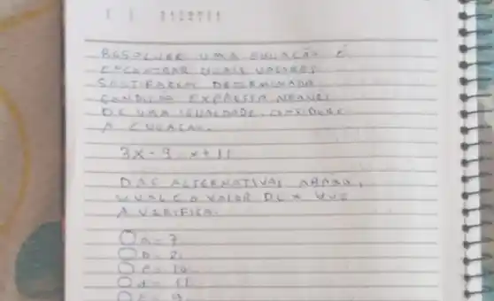 RESOLVE UMA EQUACÁS E EMCANTAR UUAIS UALRES SASTIFAZCM DETERMINADA CONDICAO EXPRESSA ARAVÉS DE UMA IGUALDADC. CMSIDERE A CUACAS.
[
3 x-9=x+11
]
DAS ALTERNATIVAS ABAIXO, UVALC O VALOR DEX UUE AVERIFICA.
[

O a=7 . 
O b=2 . 
O e=10 . 
O d=11 . 
O F=9 .

]