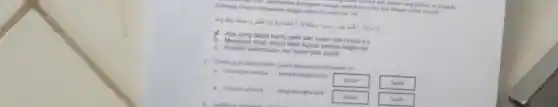 is scapkan
dengan seikat numput
sekar lidi sebanyak 100
parents
dapat kamu petik dari kisah nabi ayub as
b. Mengapa Alah engaj Nab Ayub sampai begitunya
kesimpulan dari kisah babi ayyub
2. Conteng di kolom benar Isalah permyataan di bawah ini
Benar
Salah
b. Seluran artinya berprasangia bak