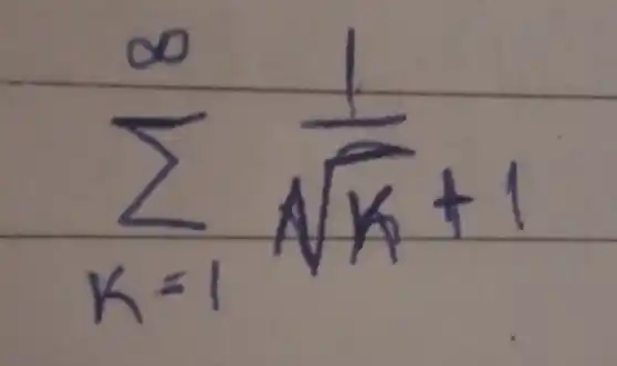 sum_(k=1)^infty (1)/(sqrt(k)+1)