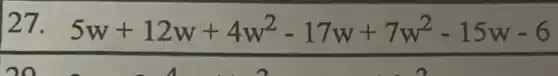 27. 5w+12w+4w^2-17w+7w^2-15w-6