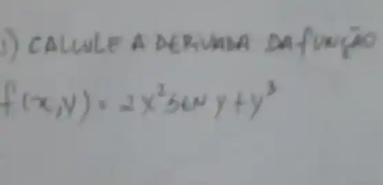 5)calcule A DERivina
int (x,y)=ax^2bomega y+y^3