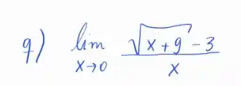 9) lim _(x arrow 0) (sqrt(x+9)-3)/(x)