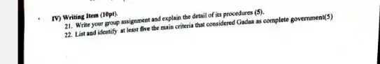 IV) Writing Item (10pt)
21. Write your group assignment and explain the detail of its procedures (5).
22. List and identify at least five the main criteria that considered Gadaa as complete government(5)