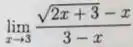 lim _(xarrow 3)(sqrt (2x+3)-x)/(3-x)