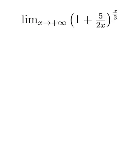 lim _(xarrow +infty )(1+(5)/(2x))^(x)/(3)