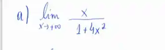 lim _(xarrow +infty )(x)/(1+4x^2)