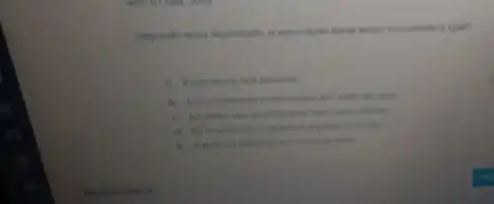 Segundo essa legislor Do, a educogon deve entor vinculado o que?
9. A estrutura dos escolos
D. Aos contedidos ministrodos em sons on crufis
c. No ofeto don professores
d. Ao mundo do trobotic
e. Aprotico docente en