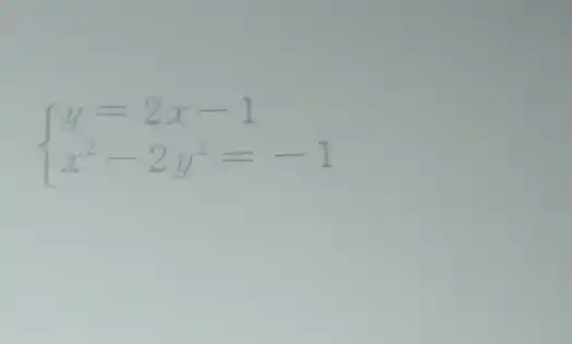 ) y=2x-1 x^2-2y^2=-1