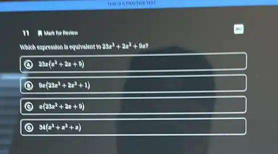 A. Mark for Review Which Expression Is Equivalent to 28x^3+2x^2+9x A ...