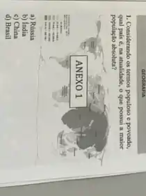 GLOGRAFIA
1. Considerando os termos populoso e povoado,
qual pais é,na atualidade, o que possui a maior
populaçlo absoluta?
a) Rússia
b) India
c) China
d) Brasil